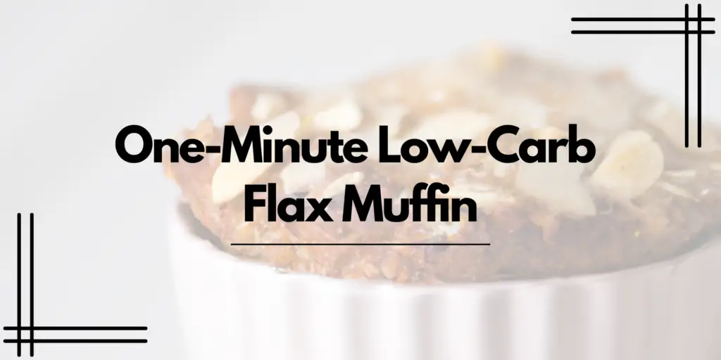 a flax muffin made in a mug