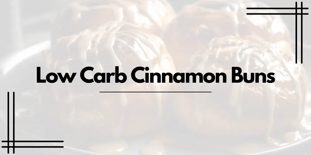 low carb cinnamon buns cover image
